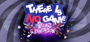 这里没有游戏：错误维度|Build.20574409|容量1GB|官方中文|There Is No Game: Wrong Dimension