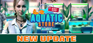 水生商店模拟器|Build.22368826|容量6.73GB|官方中文|Aquatic Store Simulator