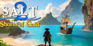 海盐2：黄金海岸|Build.22234754|容量2.75GB|官方中文|Salt 2: Shores of Gold