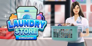 洗衣店模拟器|v7.1.3|容量2.79GB|官方中文|Laundry Store Simulator