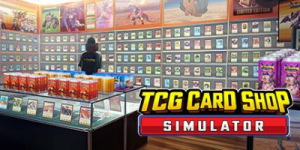 TCG卡牌店模拟器|v0.66.7|容量4.57GB|官方中文|TCG Card Shop Simulator