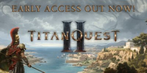 泰坦之旅2|v0.4.0.120192|容量26GB|官方中文|赠多项修改器|Titan Quest II