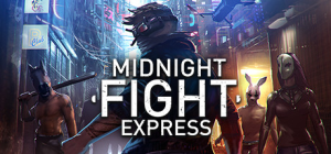 午夜格斗快车|v1.021|容量6.68GB|官方中文|Midnight Fight Express