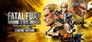 饿狼传说：群狼之城|v2.1.2|全DLC|容量33.3GB|官方中文|FATAL FURY: City of the Wolves