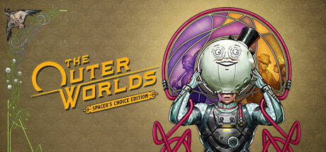 天外世界：太空人之选|v2.5.8.1|容量51.8GB|官方中文|The Outer Worlds: Spacer's Choice Edition