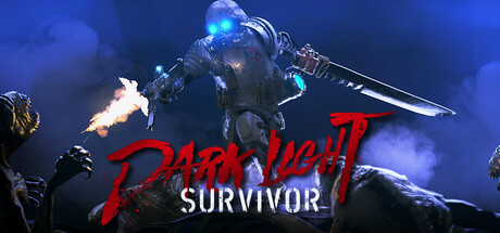 黑暗之光：幸存者|v0.1.5.2|容量12.7GB|官方中文|Dark Light: Survivor