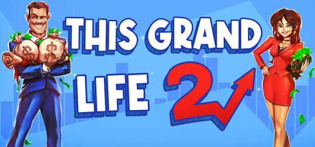 这宏伟的人生2|绚丽人生2|v1.02.18|容量465MB|官方中文|This Grand Life 2