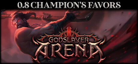 弑神者竞技场|v0.8.0.1|容量3.87GB|官方中文|Godslayer Arena