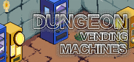 地下城也要贩卖机|Build.16986993|容量155MB|官方中文|Dungeon Vending Machines