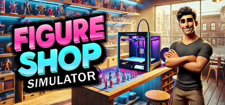 手办商店模拟器|Build.23853608|容量2.23GB|官方中文|Figure Shop Simulator
