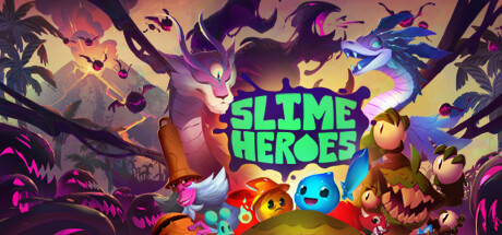 史莱姆英雄|v1.0.0.6|容量2.21GB|官方中文|Slime Heroes