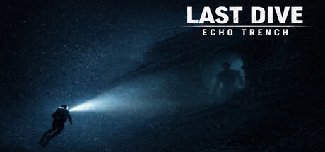 下潜：深海回声|Build.22846827|容量726MB|官方中文|Last Dive: Echo Trench