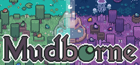 Mudborne：育蛙模拟器|v1.4.0HF1|容量93.77MB|官方中文|Mudborne: Frog Management Sim