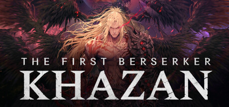 第一狂战士：卡赞|Build.22579715|解压即玩|容量52.8GB|官方中文|The First Berserker: Khazan