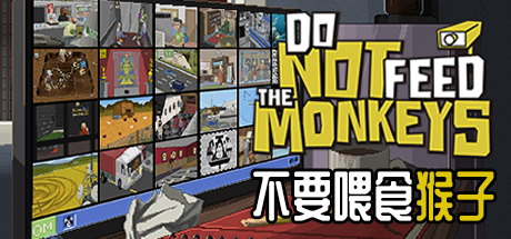 不要喂食猴子|v1.0.6.10|全DLC|容量952MB|官方中文|Do Not Feed the Monkeys