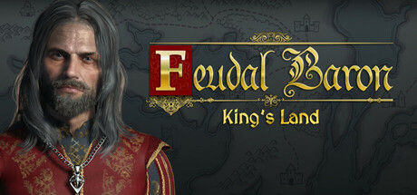 封建领主：国王之地|v20241220|容量8GB|官方中文|Feudal Baron: King's Land