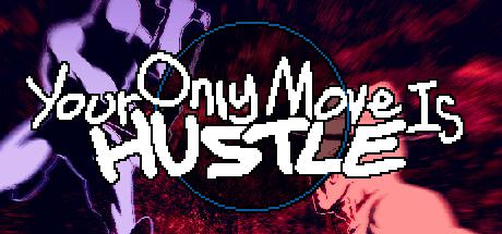 你只能推搡|v1.3.0单机+联机|容量101MB|Your Only Move Is HUSTLE