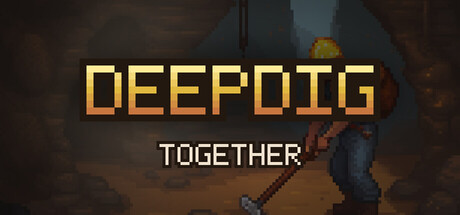 深挖同行|Build.24530887|容量291.97MB|官方中文|DeepDig: Together 