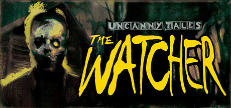 诡秘异闻：守望者|Build.24572932|容量5.77GB|官方中文|Uncanny Tales: The Watcher