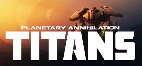 行星的毁灭：泰坦|Build.24382055|容量3.24GB|官方中文|Planetary Annihilation: TITANS