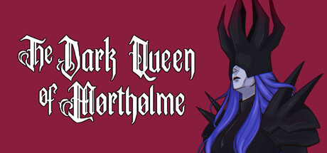 莫索尔姆的黑暗女王|Build.24552410|容量184.65MB|官方中文|The Dark Queen of Mortholme