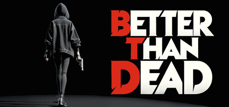 胜过死亡|v0.311|容量10.1GB|官方中文|Better Than Dead