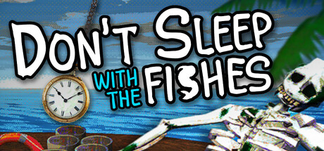 不要与鱼共眠|别陪鱼入眠|v1.1.4|容量419MB|内置汉化|Don't Sleep With The Fishes