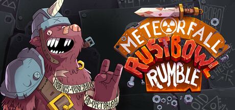 陨星坠落：锈碗乱斗|Build.19051842|容量1.1GB|官方中文|Meteorfall: Rustbowl Rumble