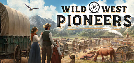 西部拓荒纪|Build.25538415|全DLC|容量10.1GB|官方中文|Wild West Pioneers