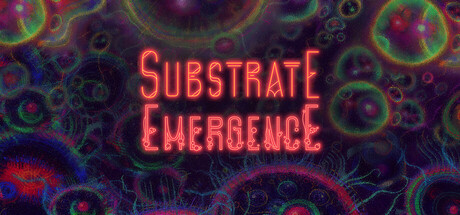 基质：涌现|Build.25686321|容量219MB|官方中文|Substrate: Emergence