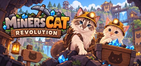 矿工猫革命|Build.25793867|容量382MB|官方中文|Miners Cat Revolution